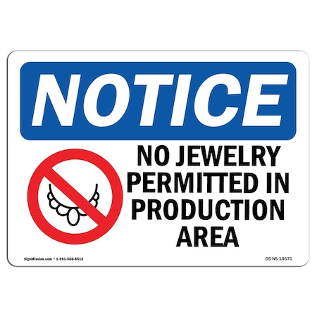 Signmission OSHA Sign, 7" H, Rigid Plastic, No Jewelry Permitted In Production Sign With Symbol, Landscape OS-NS-P-710-L-14670